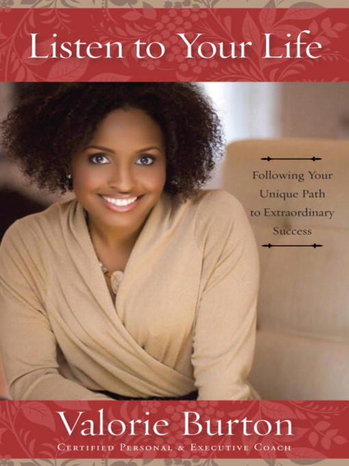 Title details for Listen to Your Life by Valorie Burton  - Available